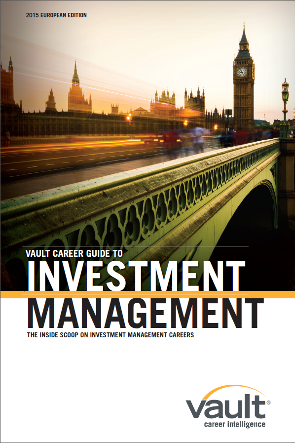 Vault Career Guide to Investment Management (2015 European Edition